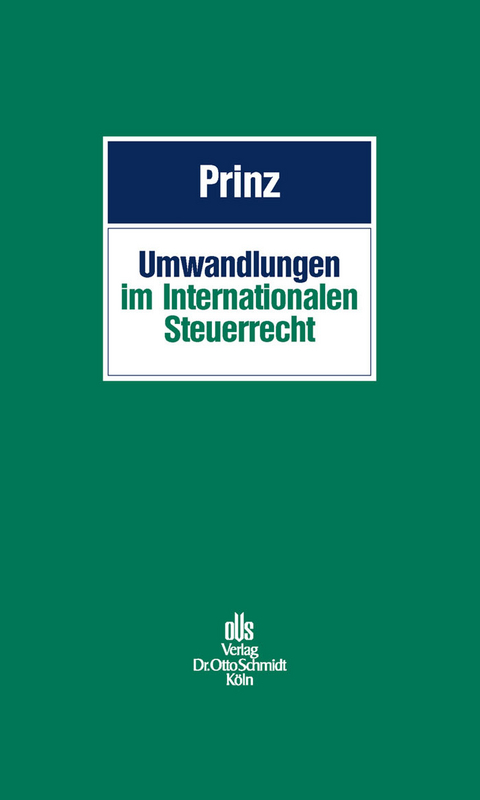 Umwandlungen im Internationalen Steuerrecht - 