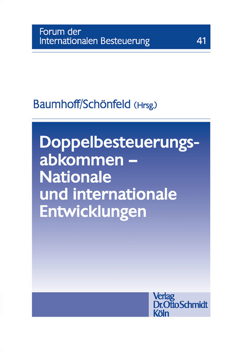 Doppelbesteuerungsabkommen - Nationale und internationale Entwicklungen - 