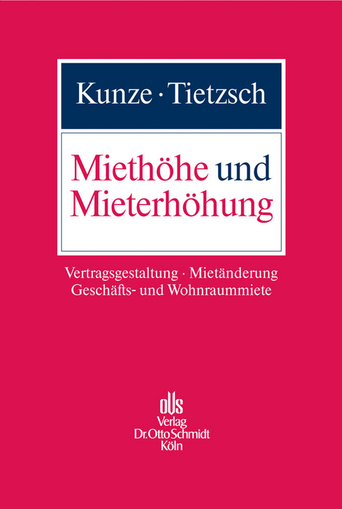 Miethöhe und Mieterhöhung -  Catharina Kunze,  Rainer Tietzsch