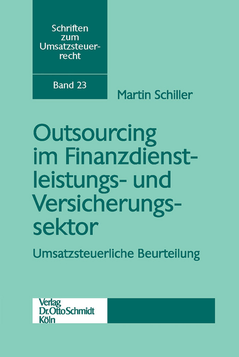Outsourcing im Finanzdienstleistungs- und Versicherungssektor -  Martin Schiller