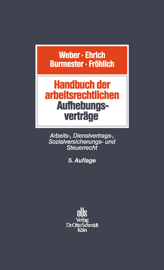 Handbuch der arbeitsrechtlichen Aufhebungsverträge