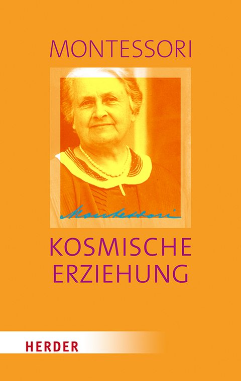 Kosmische Erziehung - Maria Montessori
