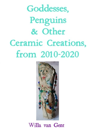 Goddesses, Penguins & Other Ceramic Creations, from 2010-2020