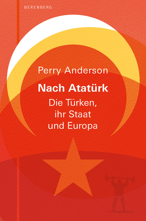 Nach Atat&uuml;rk - Perry Anderson