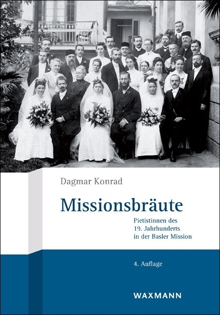 Missionsbr&auml;ute -  Dagmar Konrad