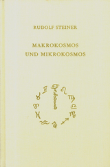 Makrokosmos und Mikrokosmos - Rudolf Steiner