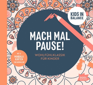Kids in Balance. Mach mal Pause
