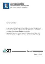 Entwicklung NVH-basierter Diagnostikmethoden zur komparativen Bewertung von Hochdruckerzeugern f&uuml;r die Direkteinspritzung - Simon Schindler