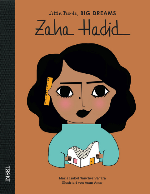 Little People, Big Dreams &ndash; Zaha Hadid - Mar&iacute;a Isabel S&aacute;nchez Vegara