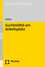 Suchtmittel am Arbeitsplatz - Stefan M&uuml;ller