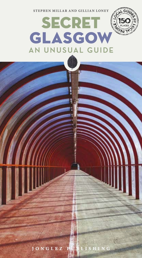 Secret Glasgow - Stephen Millar, Gillian Loney