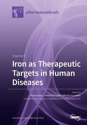 Iron as Therapeutic Targets in Human Diseases Volume 2