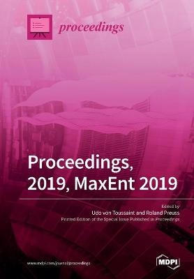 MaxEnt 2019—Proceedings, 2019, MaxEnt 2019The 39th International Workshop on Bayesian Inference and Maximum Entropy Methods in Science and Engineering