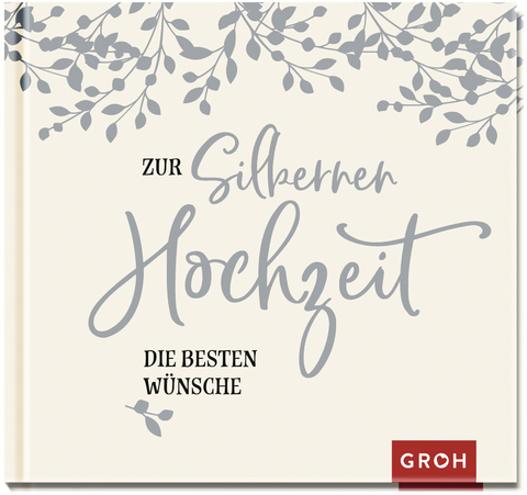 Zur Silbernen Hochzeit die besten W&uuml;nsche - 