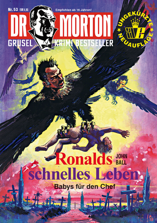 Dr. Morton 53: Ronalds schnelles Leben