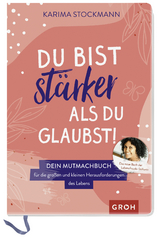 Du bist st&auml;rker als du glaubst! - Karima Stockmann