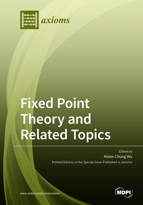 Fixed Point Theory and Related Topics - 