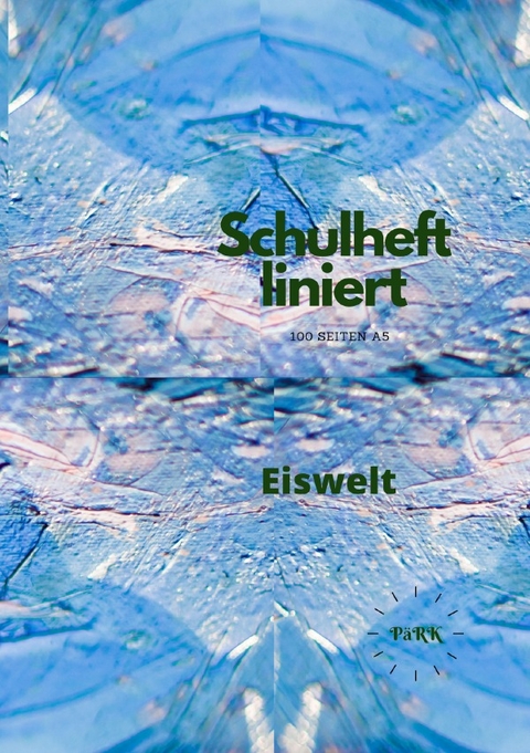 P&auml;RK Schulheft liniert A5 Eiswelt - P&auml;vio Kirjuri