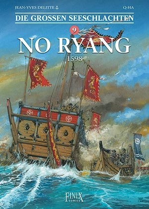 Die Gro&szlig;en Seeschlachten / No-Ryang 1598 - Jean-Yves Delitte,  Q-Ha, Sang Don Lee