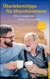 &Uuml;berlebenstipps f&uuml;r Elternk&uuml;mmerer - Petra Wieschalla