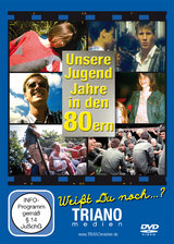 Unsere Jugend-Jahre in den 80ern - 