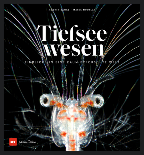 Tiefseewesen - Solvin Zankl, Maike Nicolai