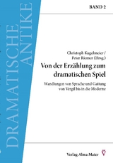 Von der Erz&auml;hlung zum dramatischen Spiel - 