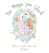 Die Magie zum Gl&uuml;ck - Rita Schmitz