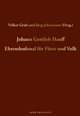 Johann Gottlieb Hauff &ndash; Ehrendenkmal f&uuml;r F&uuml;rst und Volk - 