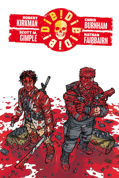 Die! Die! Die! - Robert Kirkman, Nathan Fairbairn