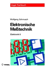 Elektronische Messtechnik - Schmusch, Wolfgang