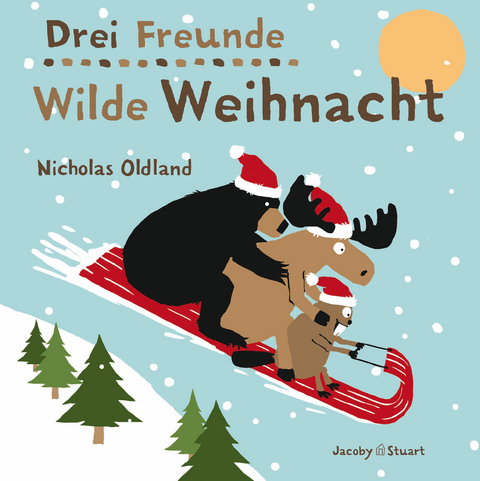Drei Freunde &ndash; Wilde Weihnacht - Nicholas Oldland