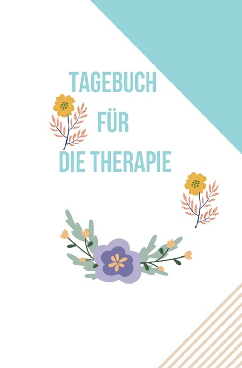 Tagebuch f&uuml;r die Therapie - Iris Kl&uuml;ser