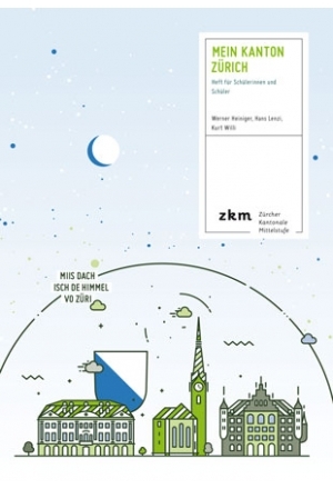Mein Kanton Z&uuml;rich - Werner Heiniger, Kurt Willi