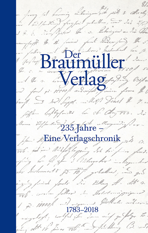 Der Braum&uuml;ller Verlag und seine Zeit - Bernd Schuchter
