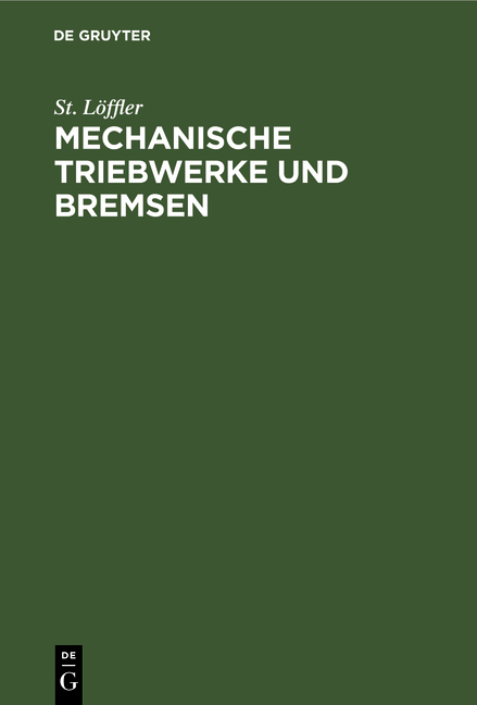 Mechanische Triebwerke und Bremsen - St. L&ouml;ffler