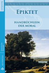 Handbüchlein der Moral -  Epiktet