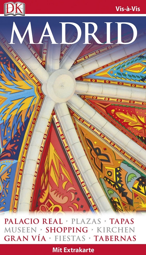 Vis-&agrave;-Vis Reisef&uuml;hrer Madrid