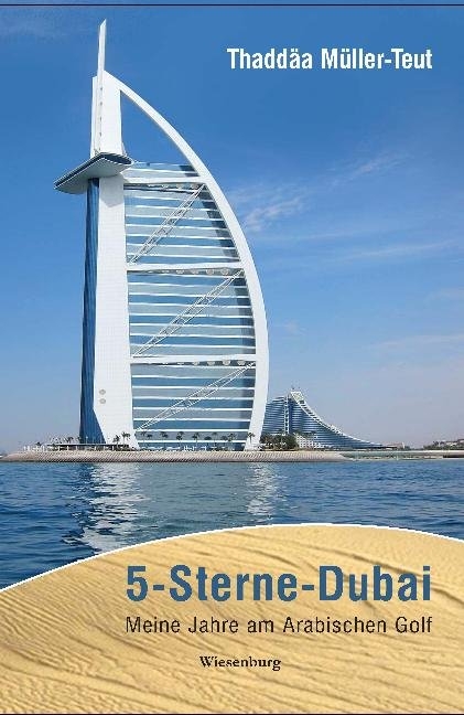 5-Sterne-Dubai - Thadd&auml;a M&uuml;ller-Teut