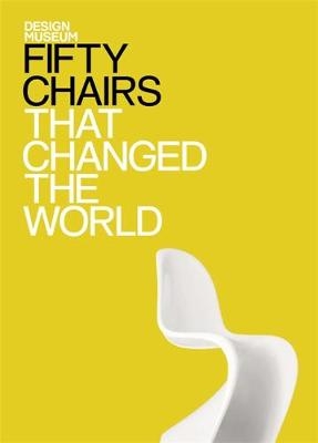 Fifty Chairs that Changed the World -  DESIGN MUSEUM ENTERPRISE LTD