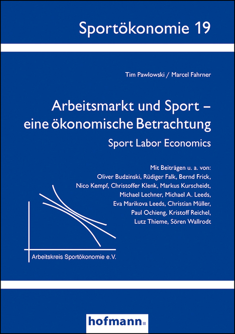 Arbeitsmarkt und Sport - eine &ouml;konomische Betrachtung - 