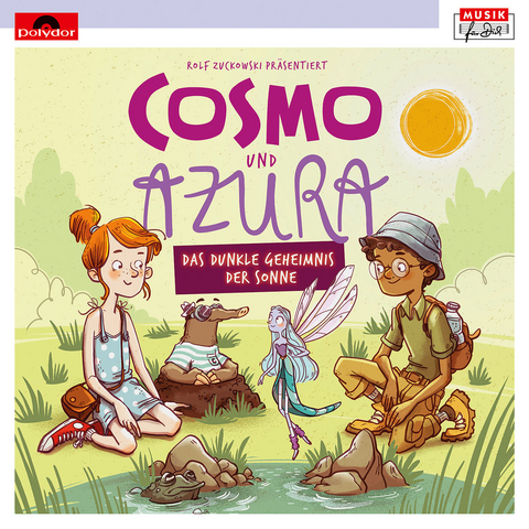 Cosmo und Azura - Das dunkle Geheimnis der Sonne - Wolfram Eicke, Rolf Zuckowski, Dieter Faber