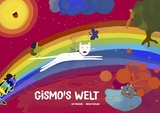 Gismo's Welt / Gimo's World Volume 1 - Nicole Ercolani
