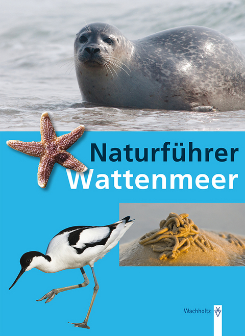 Naturf&uuml;hrer Wattenmeer - Rainer Borcherding