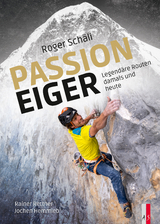 Roger Sch&auml;li - Passion Eiger - Rainer Rettner, Jochen Hemmleb