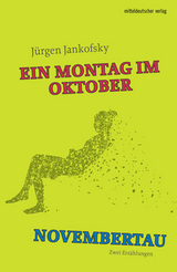 Montag im Oktober | Novembertau - J&uuml;rgen Jankofsky