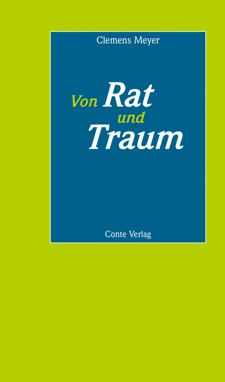 Von Rat und Traum - Clemens Meyer