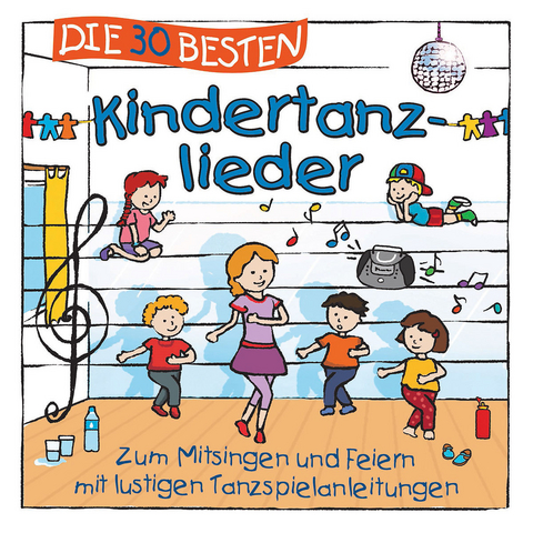 Die 30 besten Kindertanzlieder - 