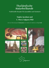 Thail&auml;ndische Naturheilkunde - Nephyr Jacobsen, C. Pierce Salguero, Tracy Wells