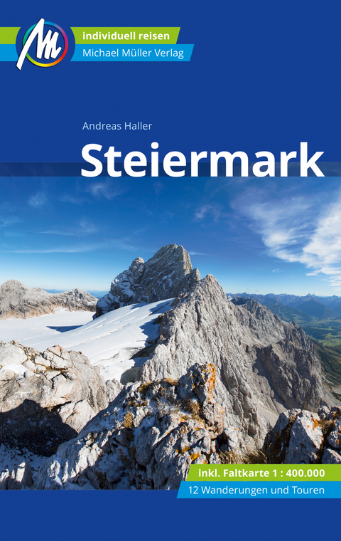 Steiermark Reisef&uuml;hrer Michael M&uuml;ller Verlag - Andreas Haller